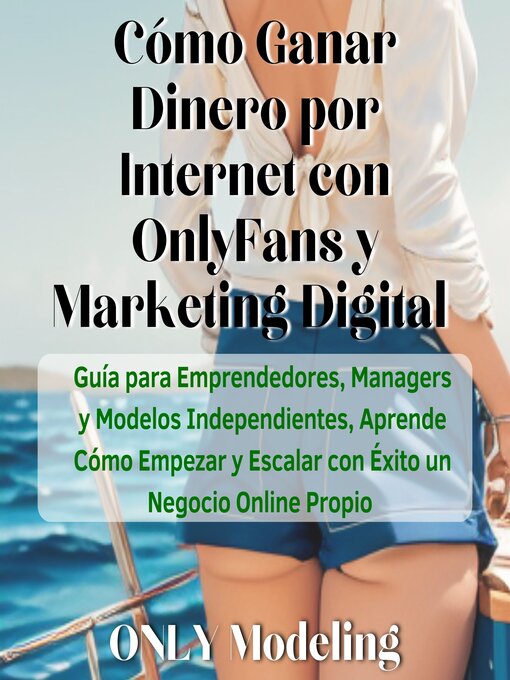 Cover image for Cómo Ganar Dinero por Internet con OnlyFans y Marketing Digital